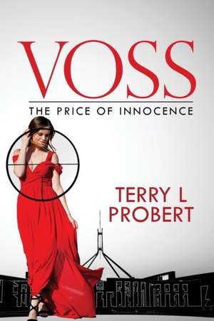 VOSS de Terry L Probert