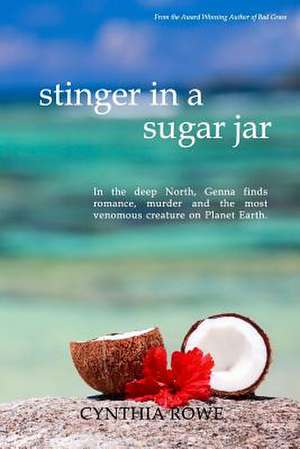 Stinger in a Sugar Jar de Cynthia Rowe