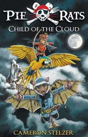 Child of the Cloud de Cameron Paul Stelzer