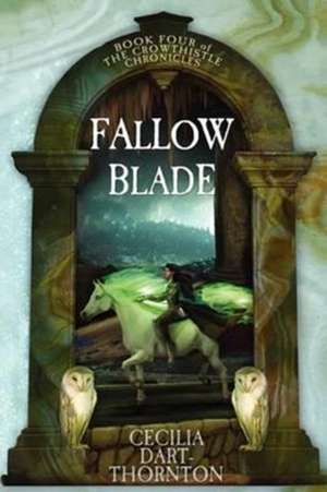Fallowblade de Cecilia Dart-Thornton