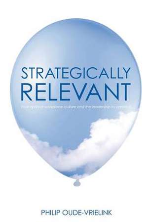 Strategically Relevant de Philip Oude-Vrielink