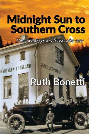 Midnight Sun to Southern Cross de Ruth Bonetti