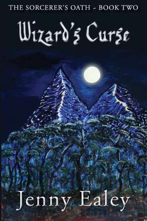 Wizard's Curse de Jenny Ealey