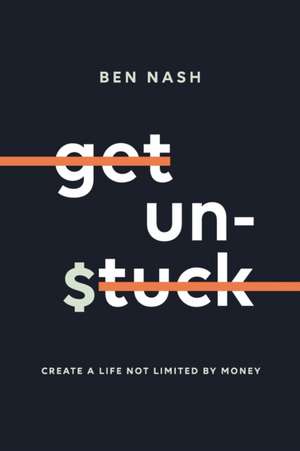 Get Unstuck de Ben Nash