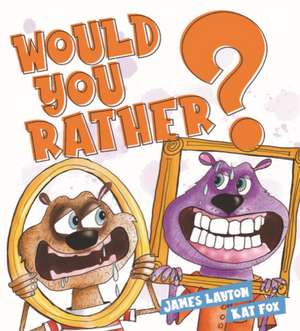 Would You Rather de James Layton