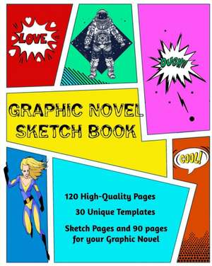 Graphic Novel Sketch Book de Kaye Nutman