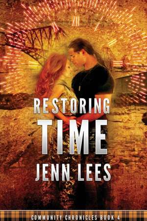 Restoring Time de Jenn Lees