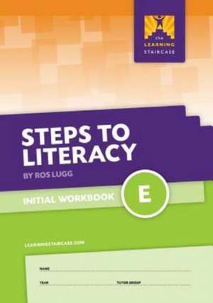 Steps to Literacy Initial - Workbook E de Ros Lugg