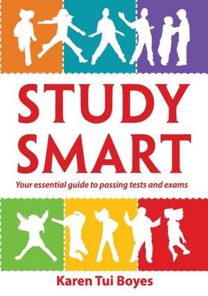 Study Smart de Karen Tui Boyes