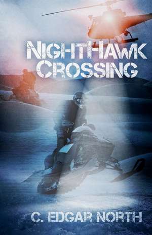 Nighthawk Crossing de C. Edgar North