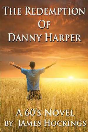 The Redemption of Danny Harper de MR James a. Hockings