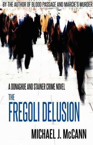 The Fregoli Delusion de Michael J. McCann