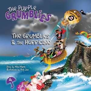 The Grumblies & the Hurricane de Mike Marsh