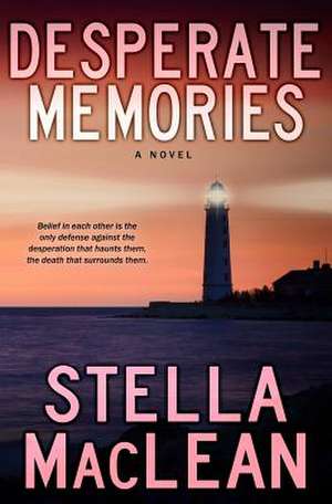 Desperate Memories de Stella MacLean