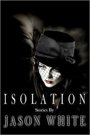 Isolation de Jason White