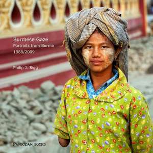 Burmese Gaze de Phillip J. Bigg