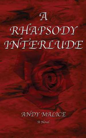 A Rhapsody Interlude de Andy Malice