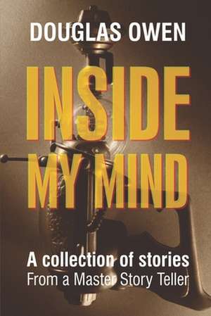 Inside My Mind - Volume I de Douglas Owen