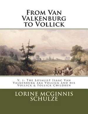 From Van Valkenburg to Vollick de Lorine McGinnis Schulze