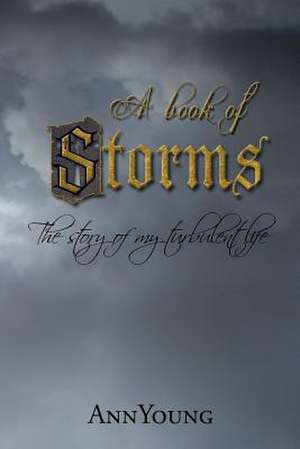 A Book of Storms de Mrs Ann Young