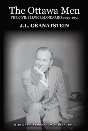 The Ottawa Men de J. L. Granatstein