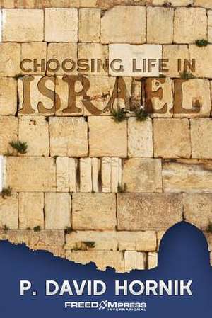 Choosing Life in Israel