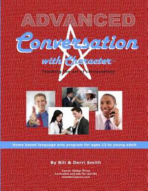 Advanced Conversation with Character de Derri Smith