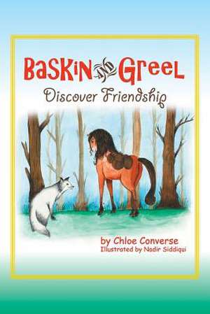 Baskin and Greel Discover Friendship de Chloe Converse