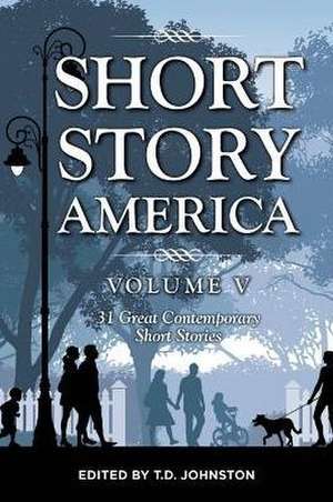 Short Story America de T. D. Johnston