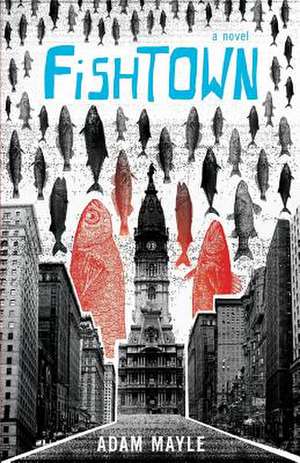 Fishtown de Adam Mayle