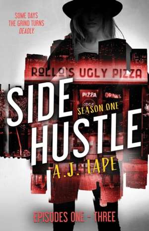 Side Hustle de A. J. Lape