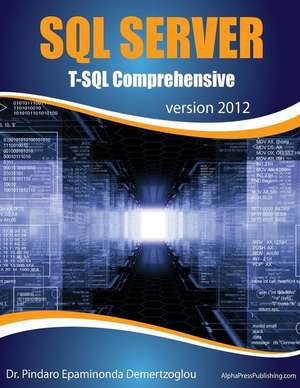 SQL Server T-SQL Comprehensive de Dr Pindaro Epaminonda Demertzoglou