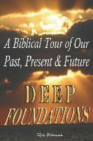 Peterman, R: DEEP FOUNDATIONS