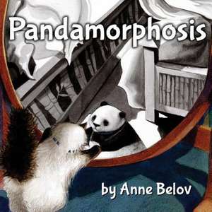 Pandamorphosis de Anne Belov