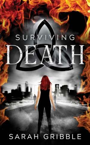 Surviving Death de Sarah Gribble