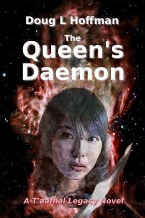 The Queen's Daemon de Doug L. Hoffman