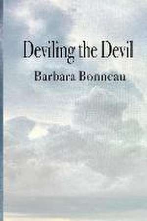 Bonneau, B: Deviling the Devil