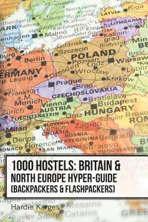 1000 Hostels de Hardie Karges