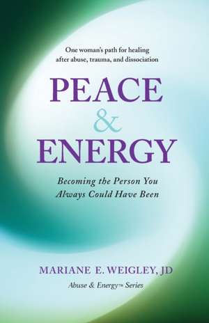 Peace & Energy de Mariane Weigley