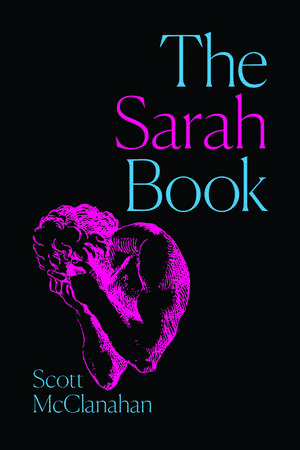 The Sarah Book de Scott McClanahan