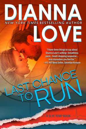 Last Chance to Run de Dianna Love