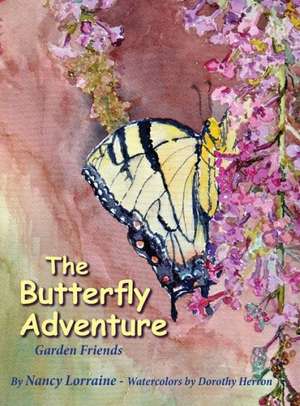 The Butterfly Adventure de Nancy Lorraine