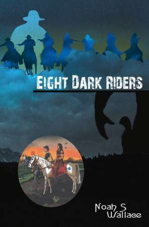 8 DARK RIDERS