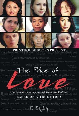 The Price of Love; One Woman's Journey Through Domestic Violence. de Tanisha M Bagley