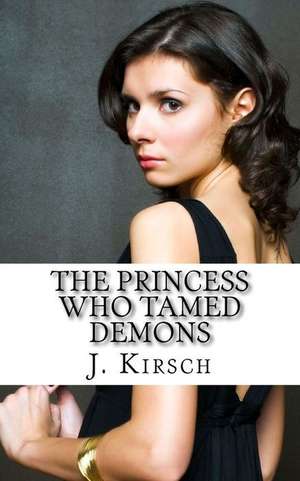 The Princess Who Tamed Demons