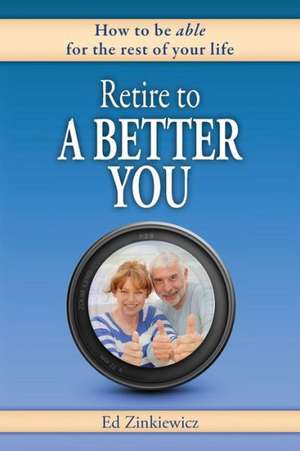 RETIRE TO A BETTER YOU