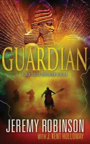 Guardian (a Jack Sigler Continuum Novella) de Jeremy Robinson