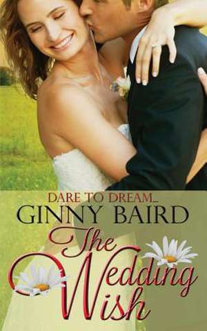 The Wedding Wish de Ginny Baird