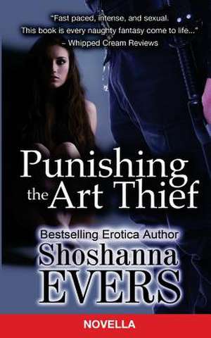 Punishing the Art Thief de Shoshanna Evers