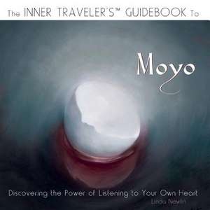 The Inner Traveler's Guidebook to Moyo de Linda Newlin